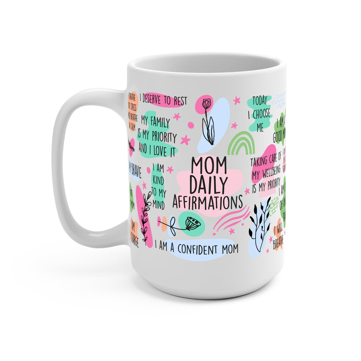 Mom Daily Affirmations Glass Cups