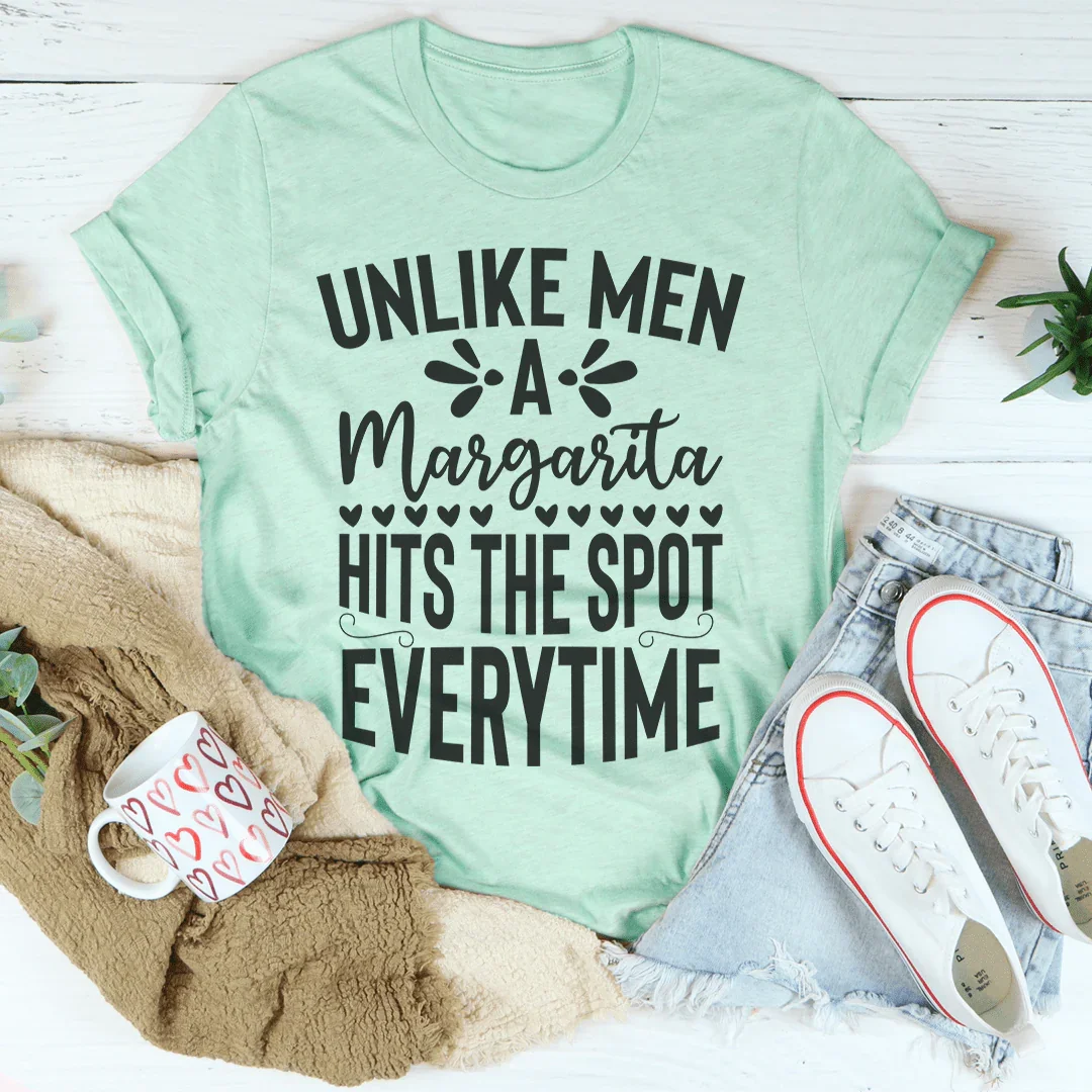 A Margarita Hits The Spot Everytime Tee