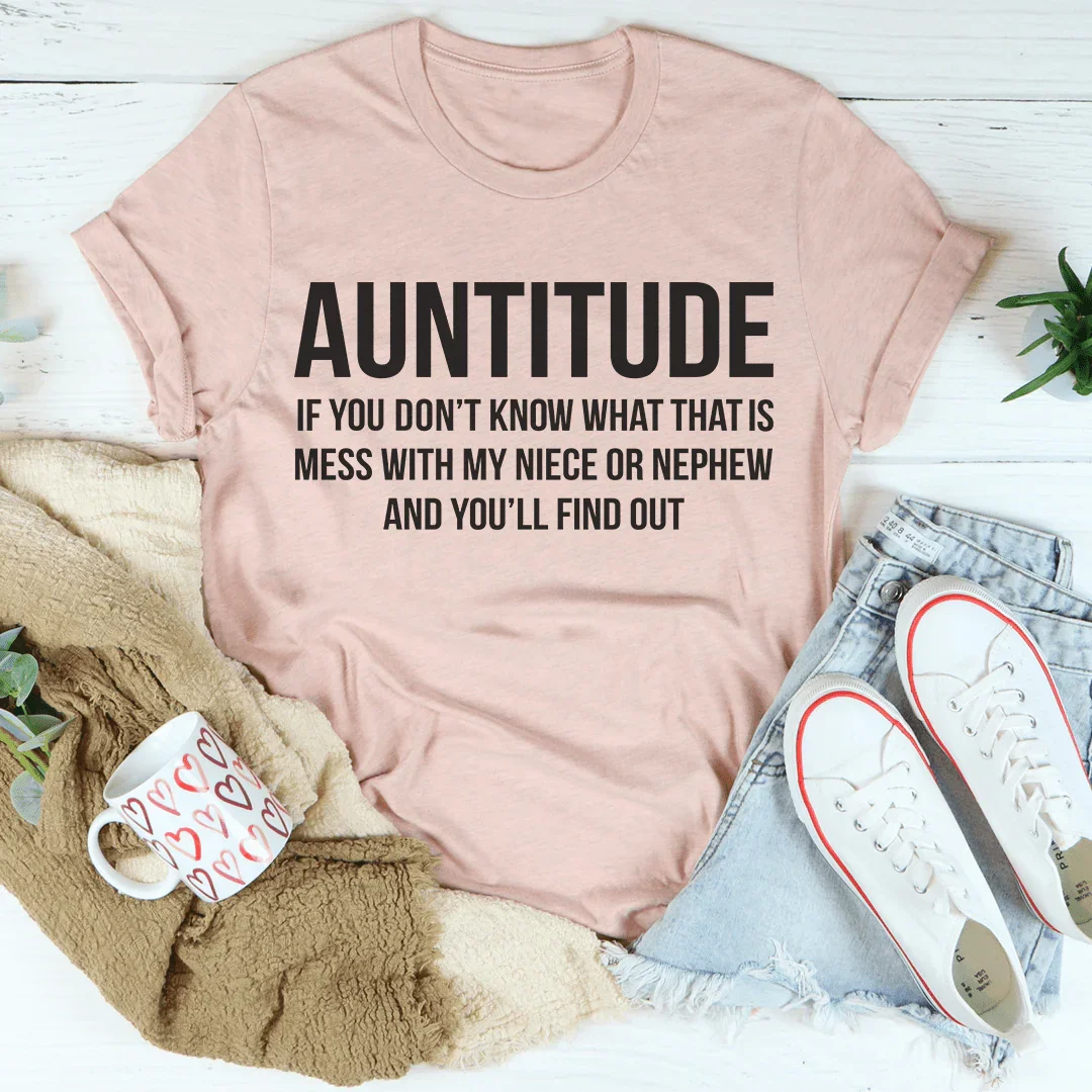 Witty Aunt Attitude Graphic T-Shirt – "Auntitude"