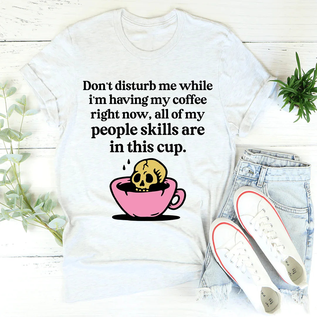 Camiseta de café "No me molestes"