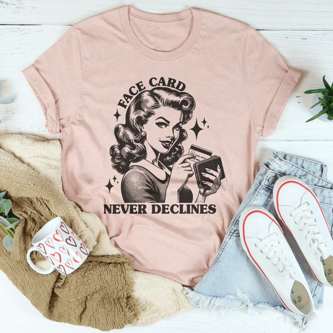 Body Confidence Short-Sleeve Tee – "Face Card Never Declines"