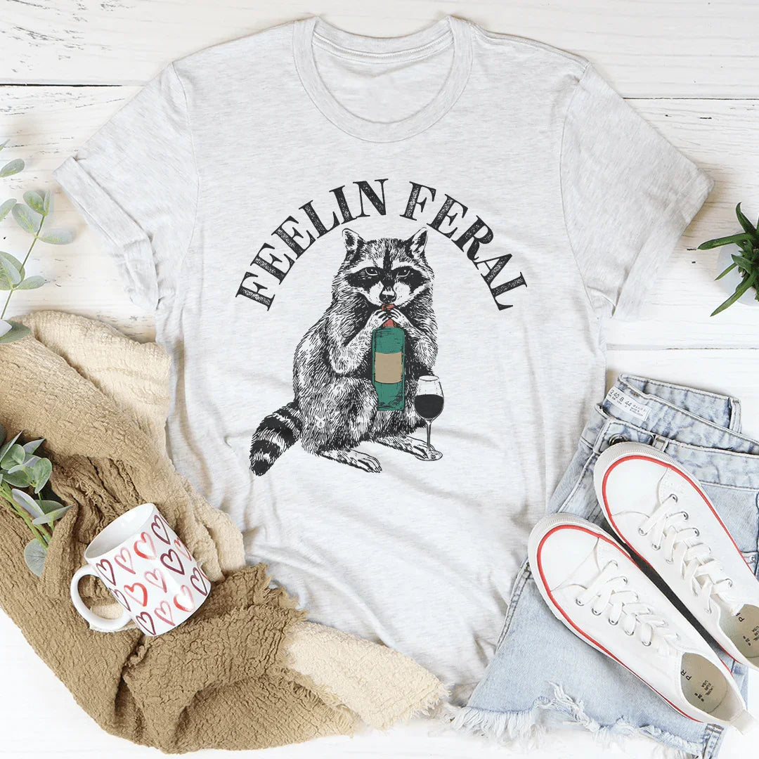 Relatable Feral Mood Graphic Shirt – "Feelin Feral"