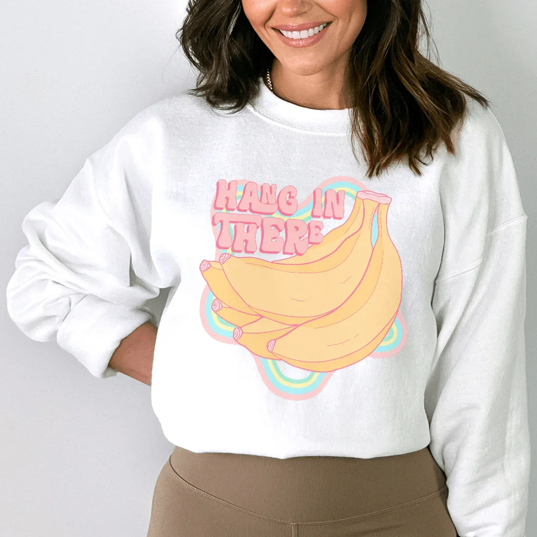 Hang In There Sweatshirt