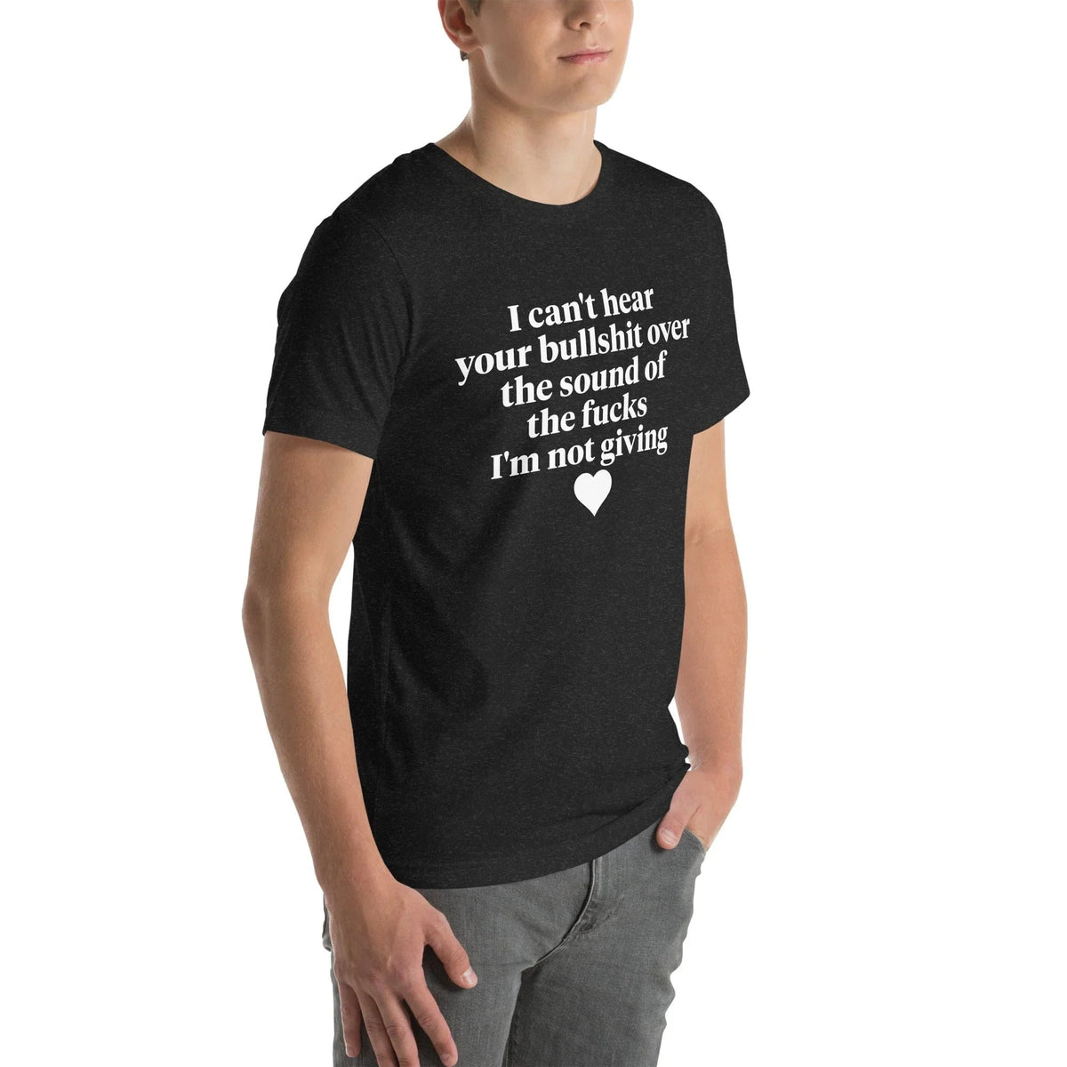 No puedo oír tu mierda por encima del ruido de la camiseta con "F-cks".