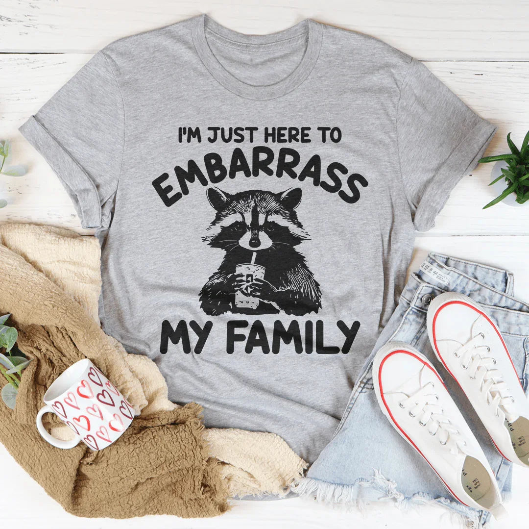 Playful Family Outing Shirt – "Just Here To Embarrass My Family" Tee