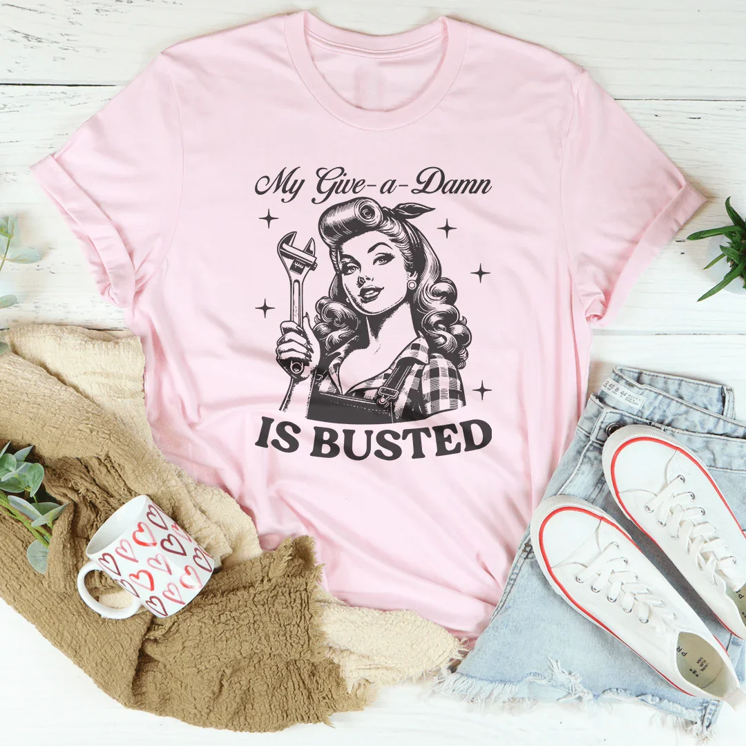 Unbothered Attitude Casual Shirt – "My Give A Damn Is Busted" Graphic Tee