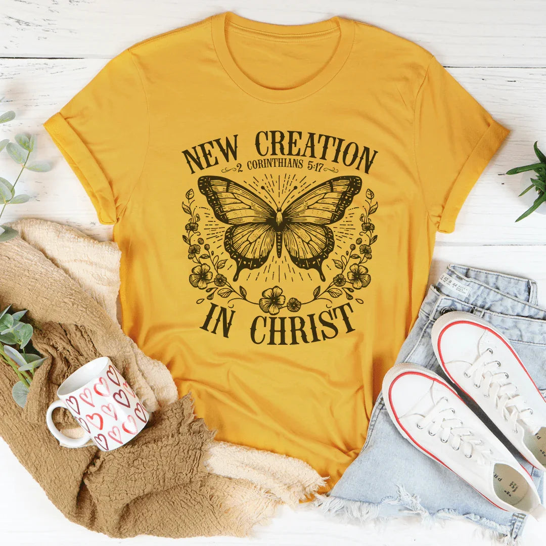 New Creation 2 Corinthians 517 In Christ Tee