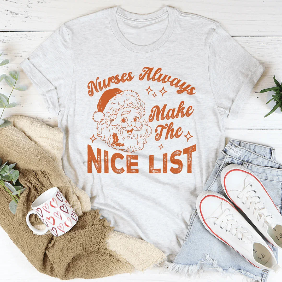 Camiseta "Las enfermeras siempre están en la lista de los buenos"