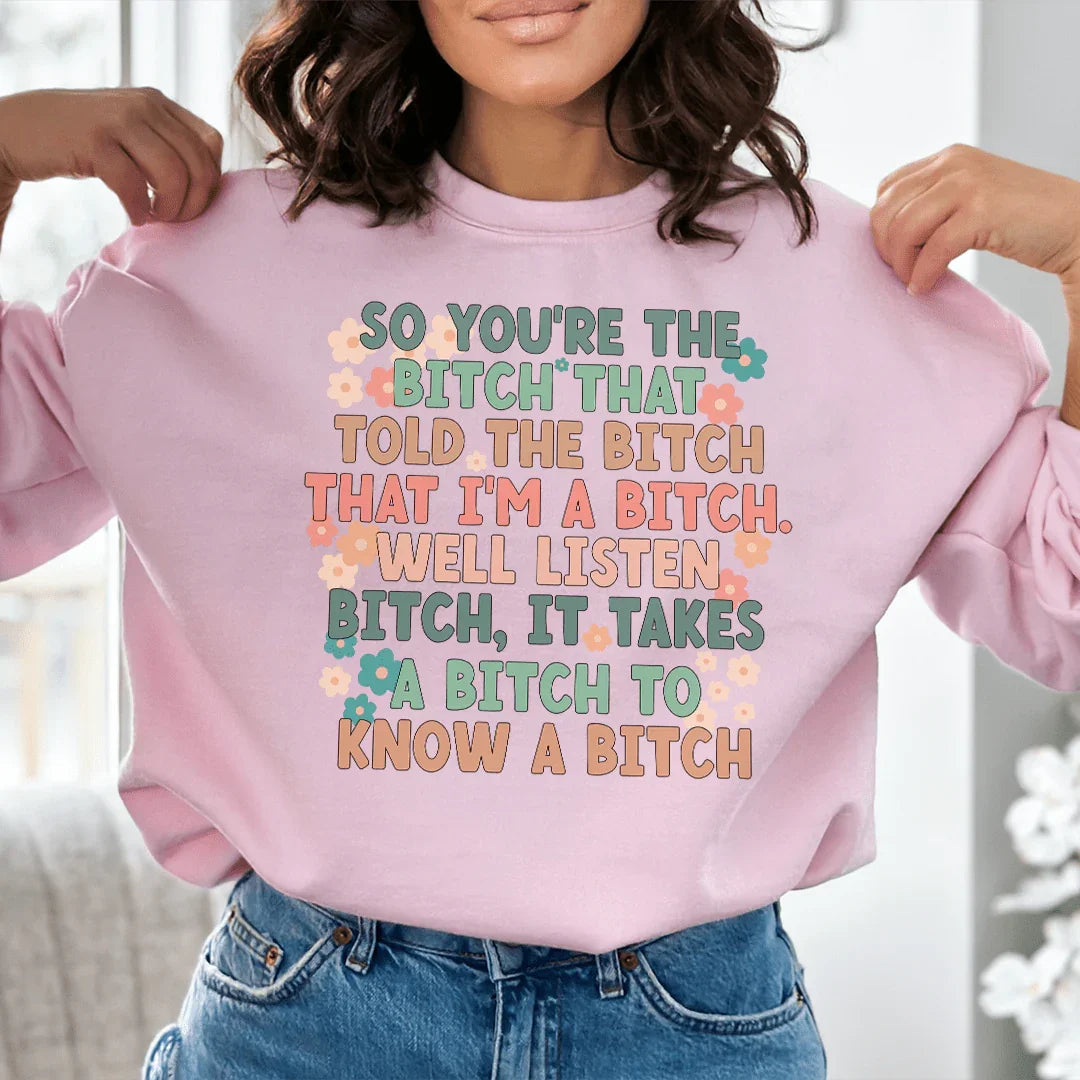 Sudadera "So You're The B"