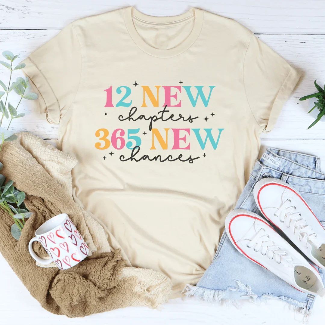 12 New Chapters 12 New Chances Tee