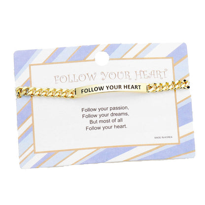 FOLLOW YOUR HEART Curve Metal Rectangle Bar Message Bracelet