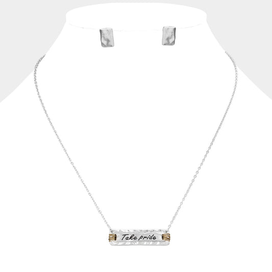 "Take pride" Message Pendant Necklace