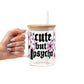 Cute But Psycho Glass Cups