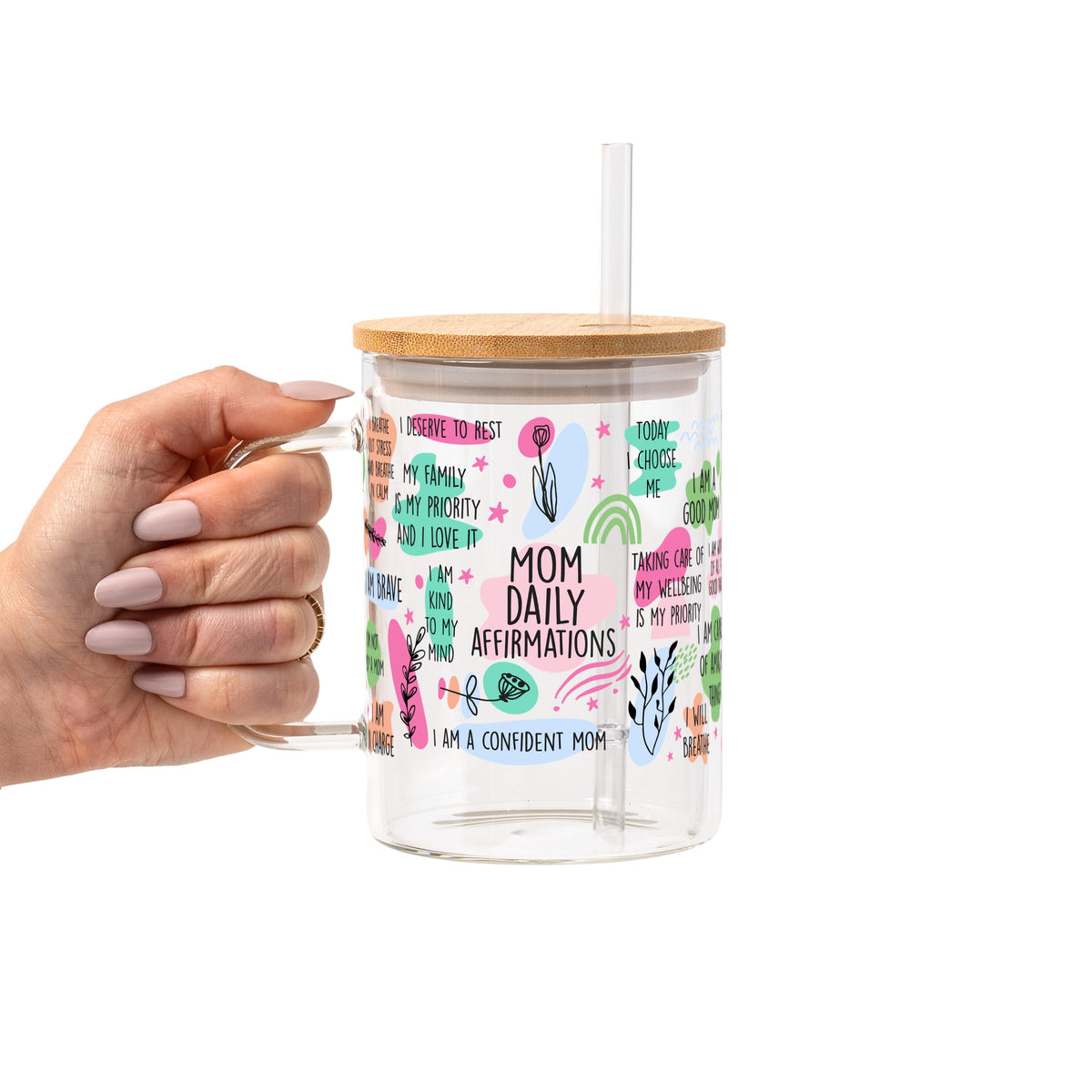 Mom Daily Affirmations Glass Cups