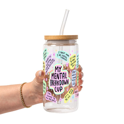 My Mental Breakdown Glass Cups