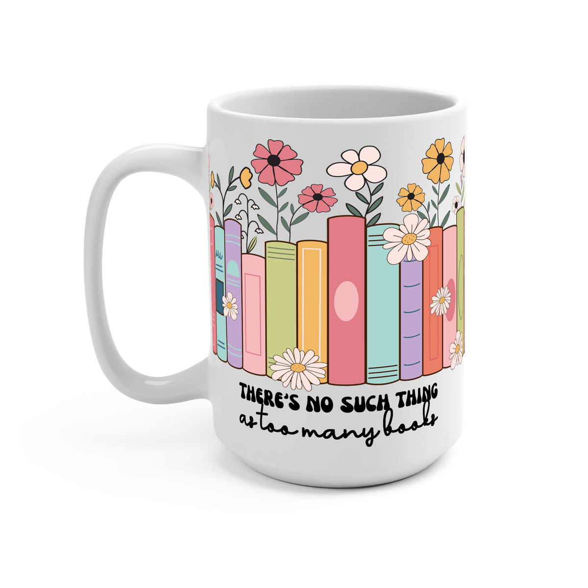 No Such Thing As Too Many Books Glass Cups