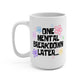Vasos de cristal "One Mental Breakdown Later"