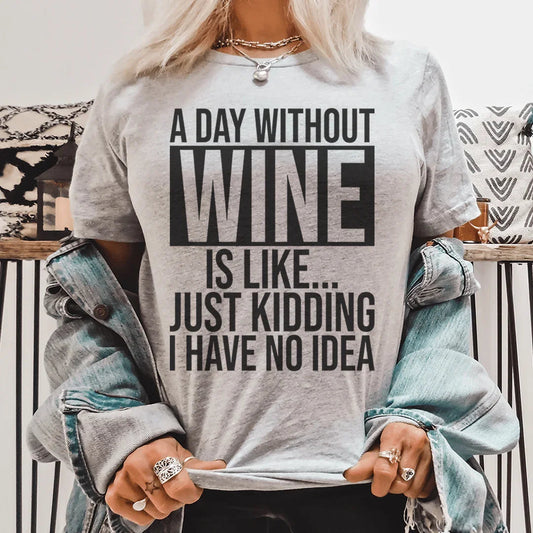 Camiseta Un día sin vino