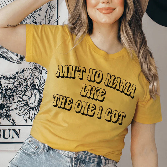 Camiseta "No hay mamá como la que tengo"