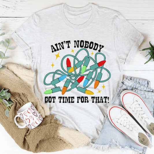 Camiseta "Nadie tiene tiempo para eso"