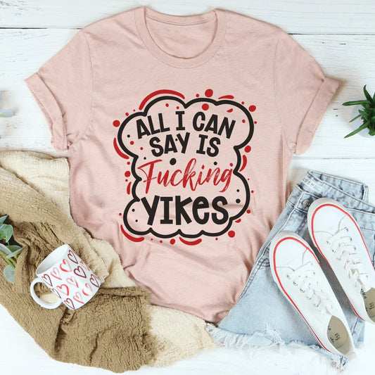 Camiseta Todo lo Que Puedo Decir