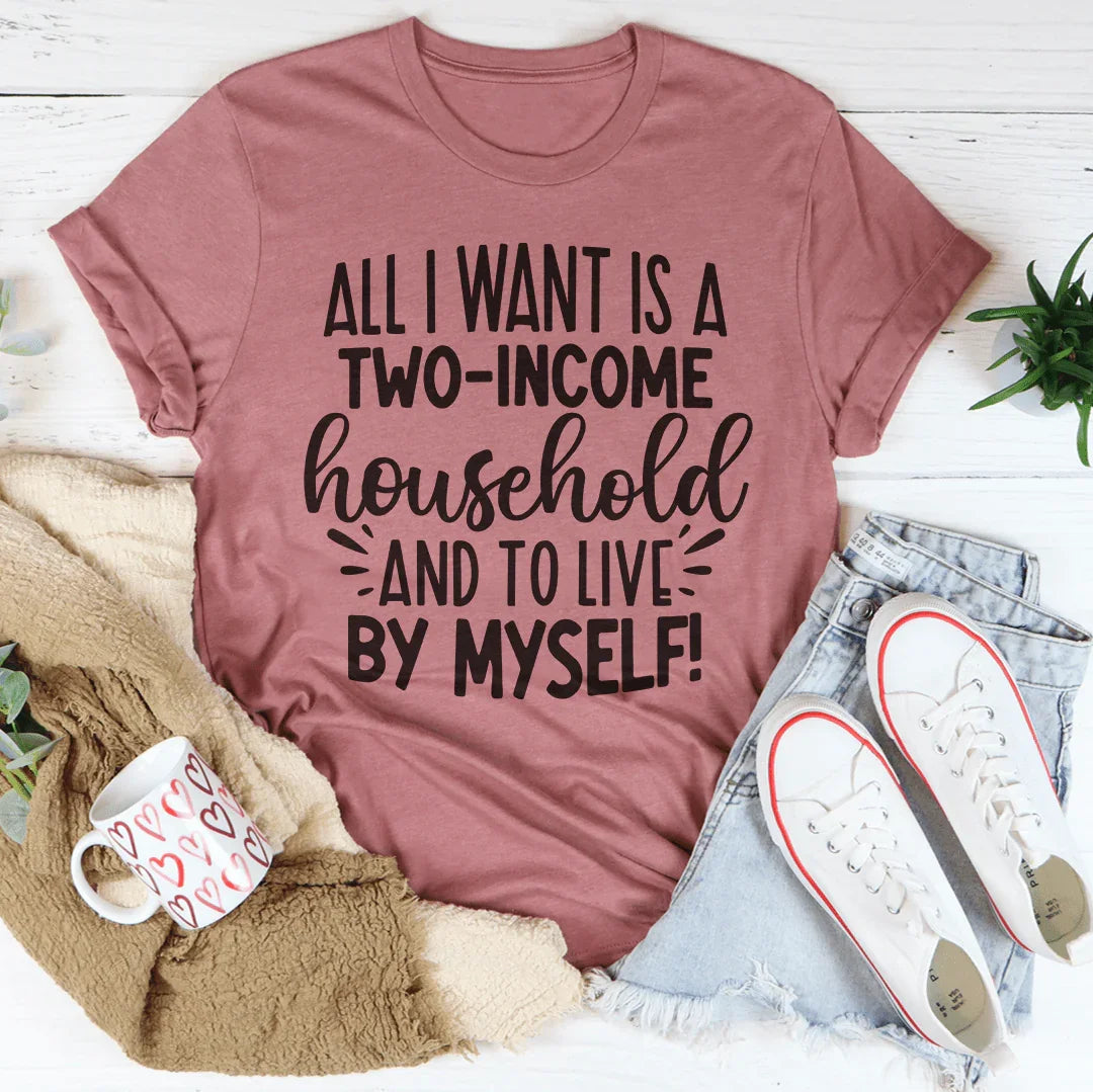 All I Want Tee