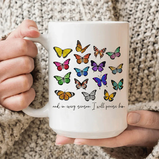 Y En Cada Estación Lo Alabaré Taza de Cerámica Mariposas 15 oz