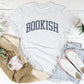 Minimalist Book Lover Top – "Bookish" Retro Serif Graphic Shirt
