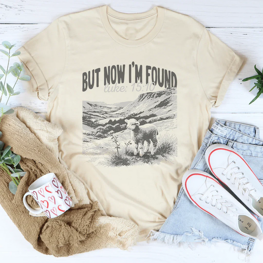 But Now I'm Found Luke 15:10 Tee