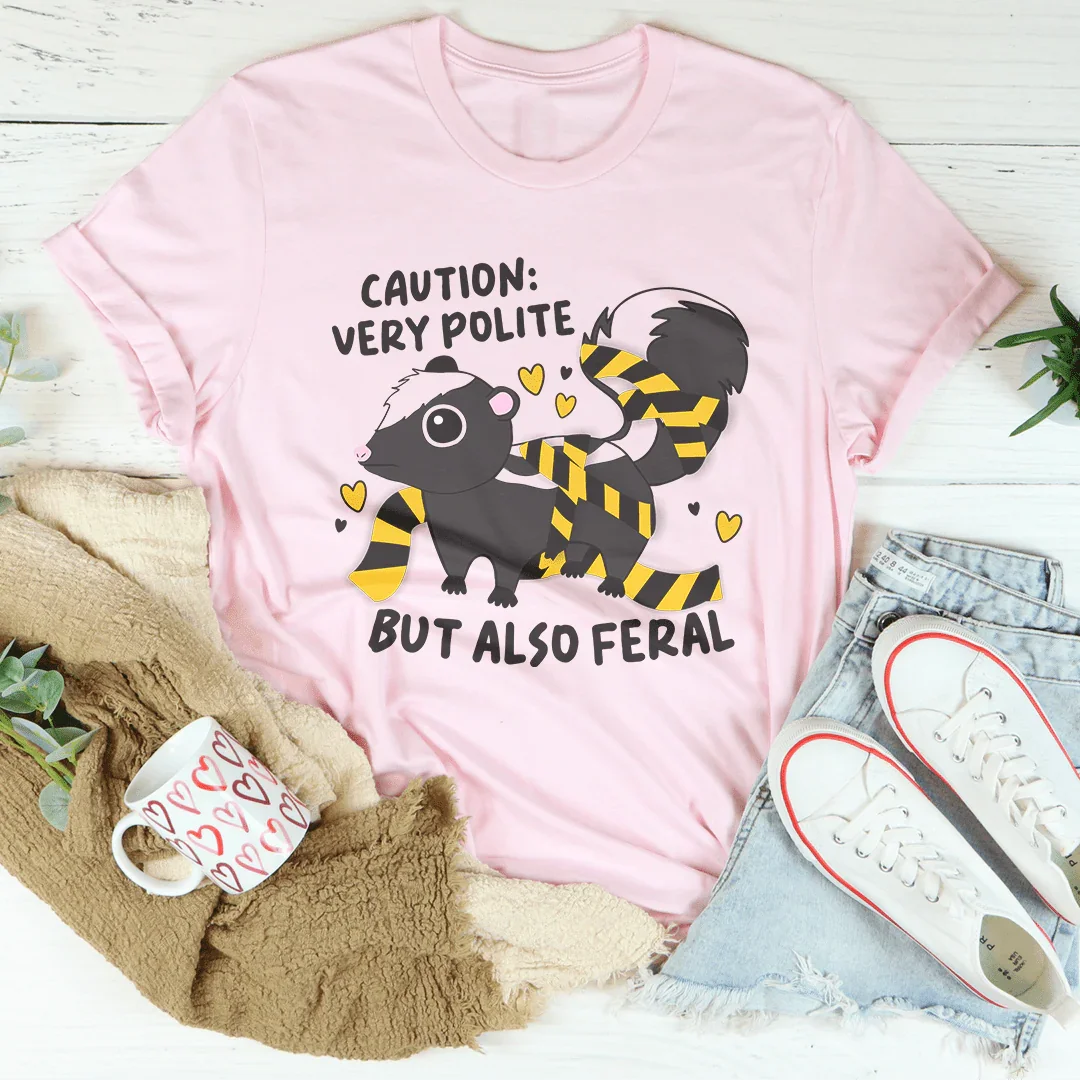 Sweet & Chaotic Personality Shirt – "Very Polite But Also Feral" Tee