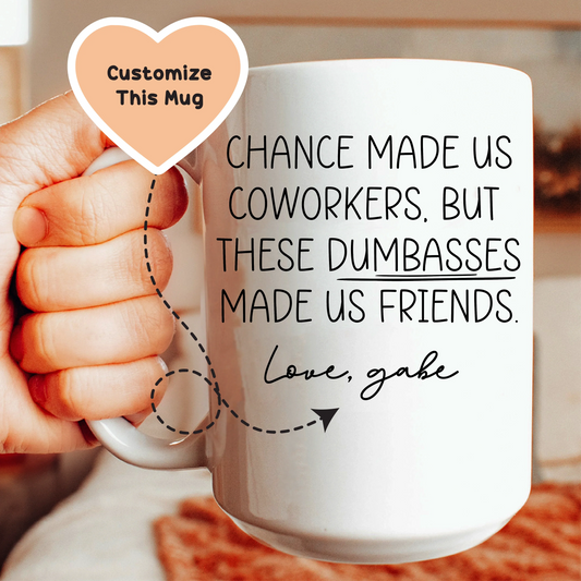 Chance Made Us Coworkers Custom Mug