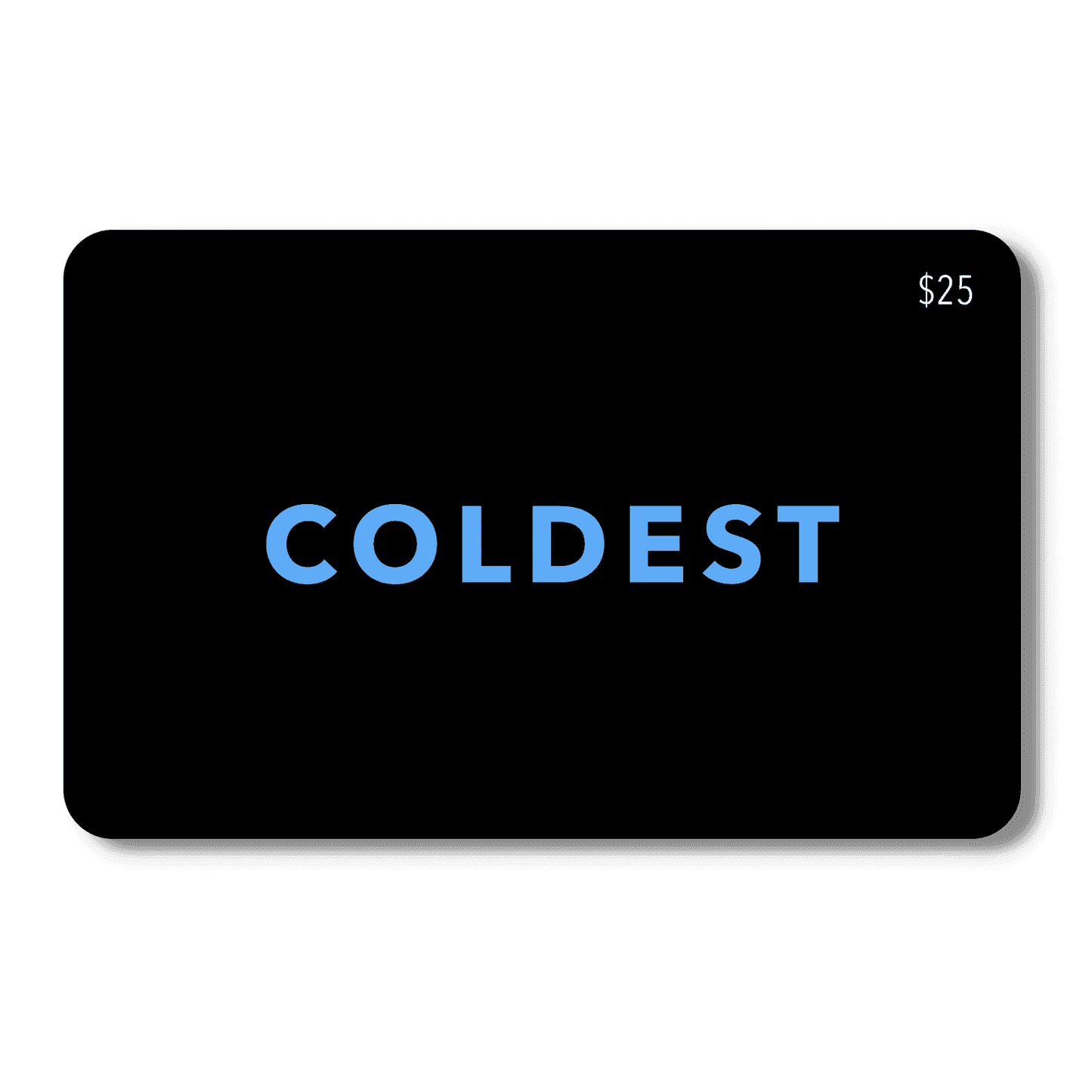 COLDEST E-Gift Card
