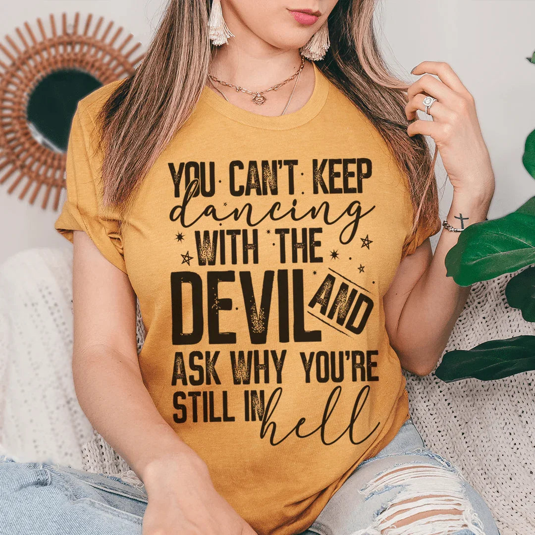 Dancing With The Devil Tee