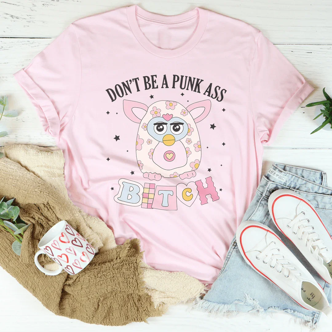 Don't Be A Punk Tee