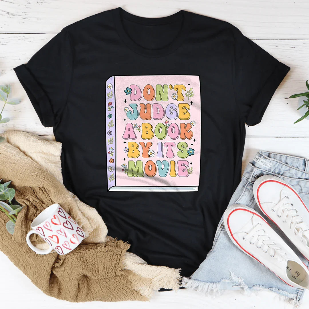 Don't Judge A Book By Its Movie Tee