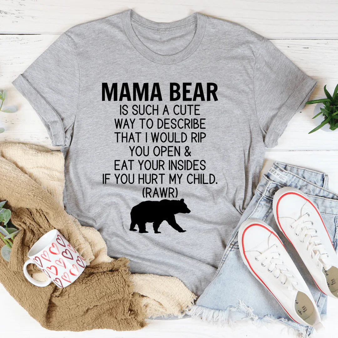 Protective Motherhood Top – "Don't Mess With Mama Bear" Graphic T-Shirt