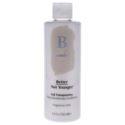 Acondicionador Full Transparency de Better Not Younger para Unisex - Acondicionador de 250 ml