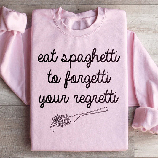 "Eat Spaghetti To Forget Your Regretti" – Pasta Lover Graphic Fleece Pullover