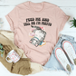 Feed Me And tell Me I’m Pretty Tee