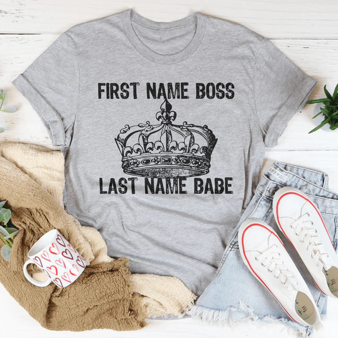 First Name Boss Last Name Babe Tee