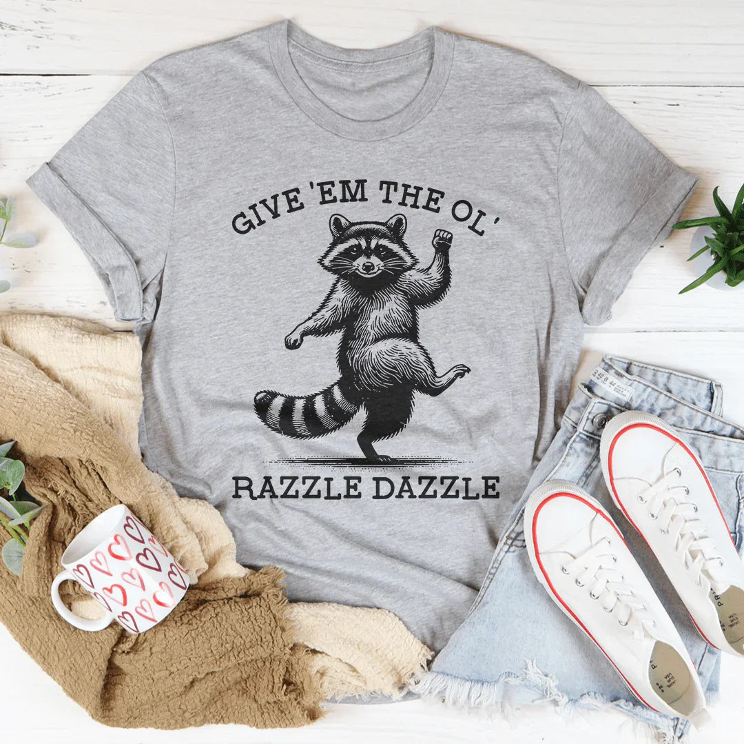 Vintage Showgirl Quote Shirt – "Give 'Em The Ol' Razzle Dazzle" Graphic Shirt