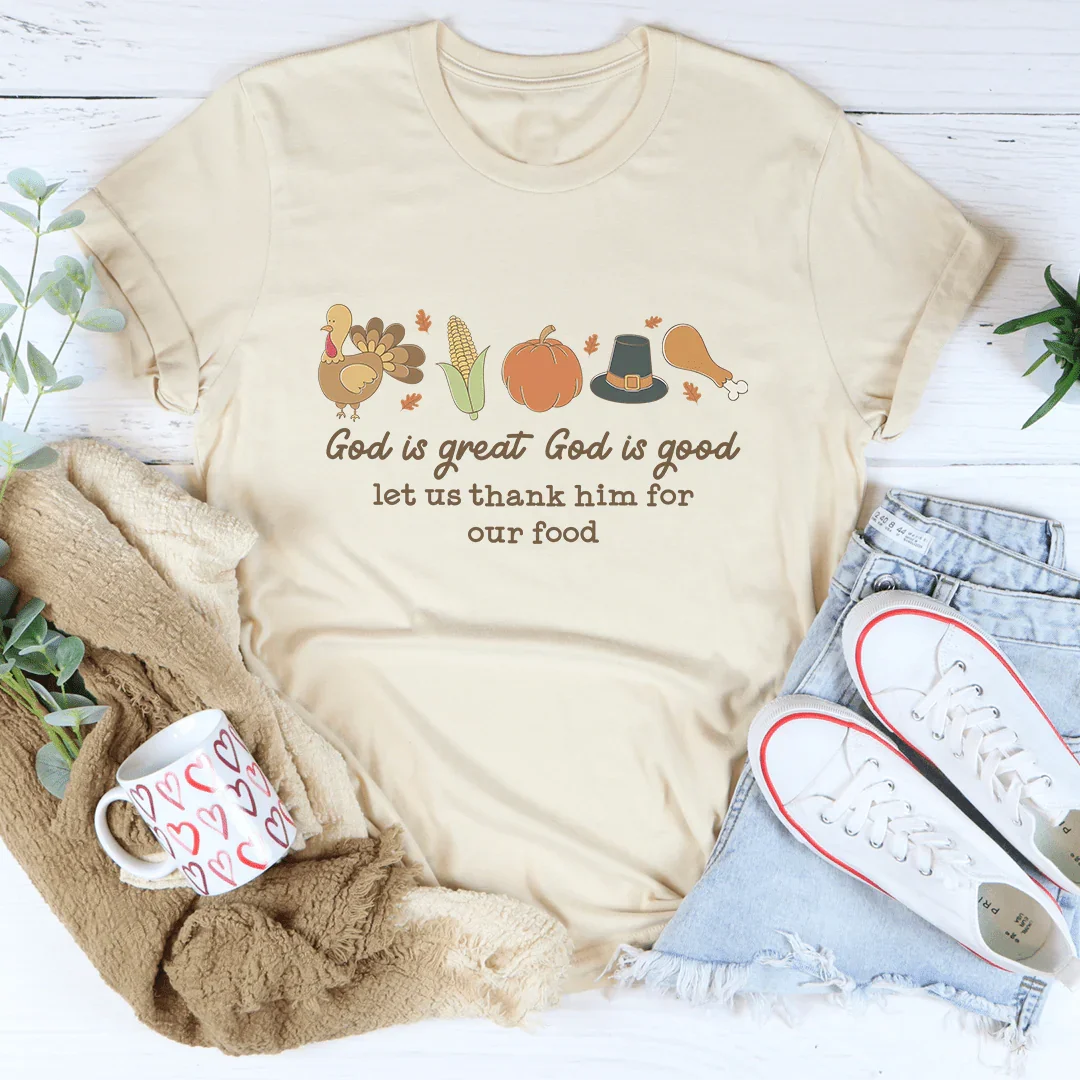 Gratitude Prayer Casual Shirt – "God Is Great God Is Good" Graphic T-Shirt