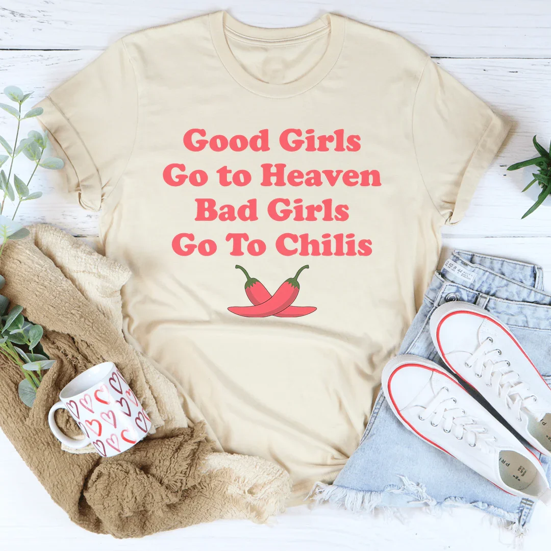 Sarcastic Girls' Night Graphic Top – "Good Girls Go To Heaven Bad Girls Go To Chilis" Crewneck Tee