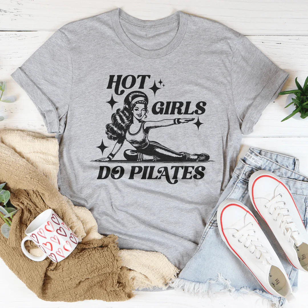 Athletic Lifestyle Humor Shirt – "Hot Girls Do Pilates" Graphic Tee