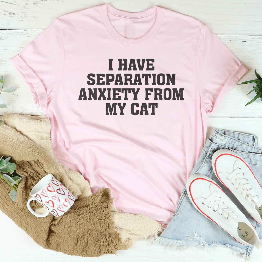 Cat Mom Humor Top – "I Have Separation Anxiety From My Cat" Graphic Tee
