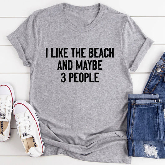 "I Like The Beach And Maybe 3 People" – Coastal Introvert Graphic T-Shirt