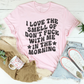 I Love The Smell Tee