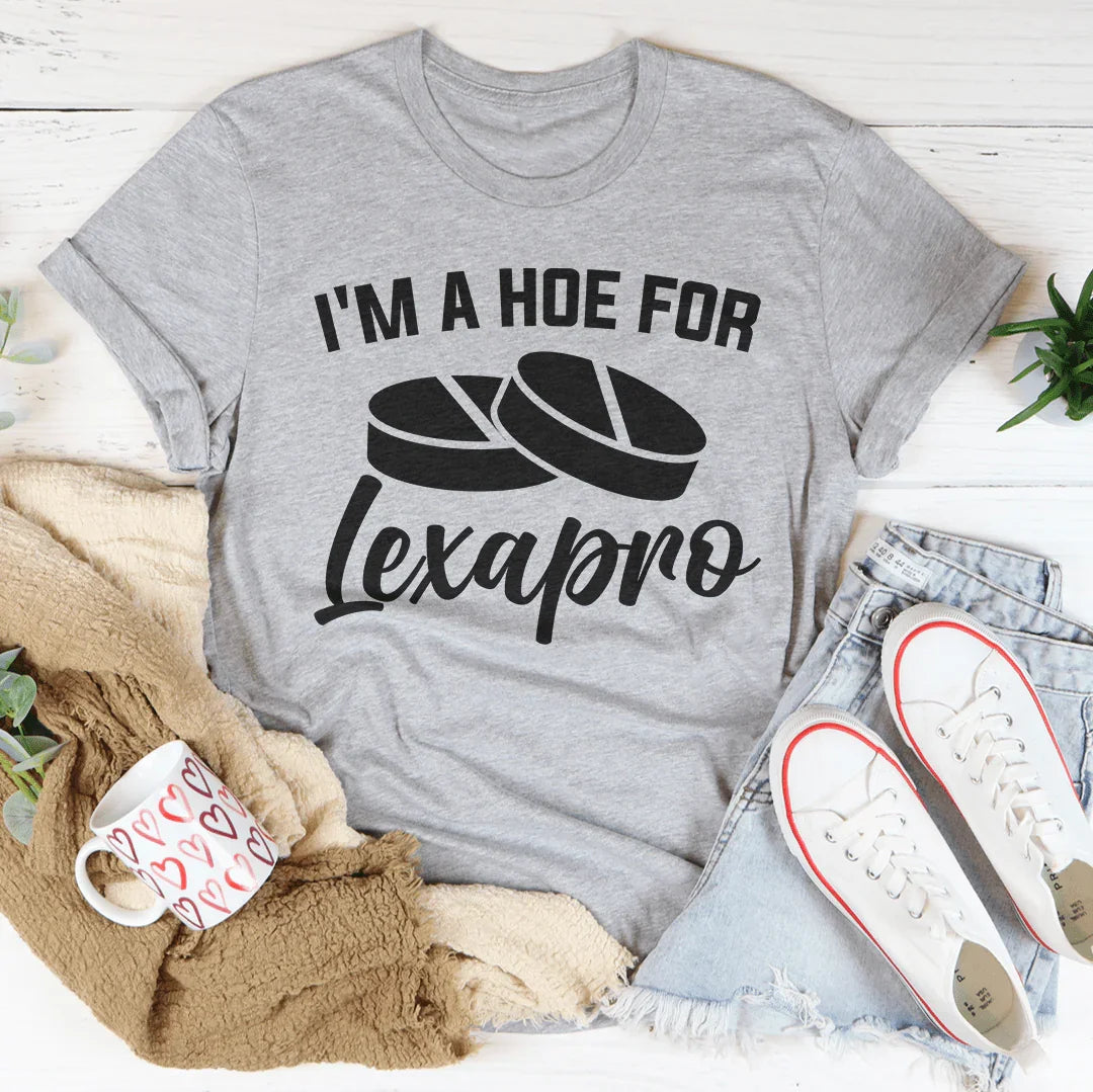 Unfiltered Quote Short-Sleeve Tee – "I'm A How For Lexapro"