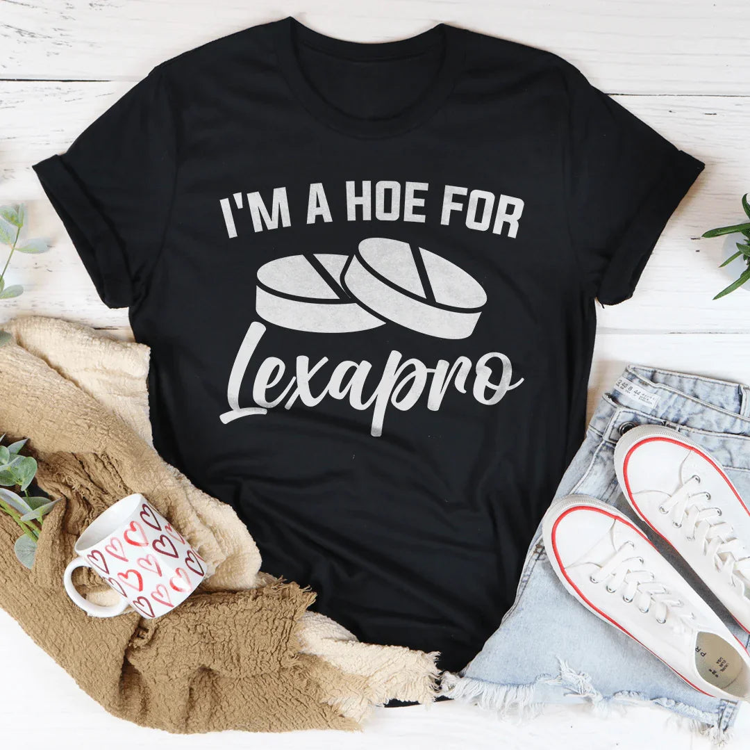 Unfiltered Quote Short-Sleeve Tee – "I'm A How For Lexapro"