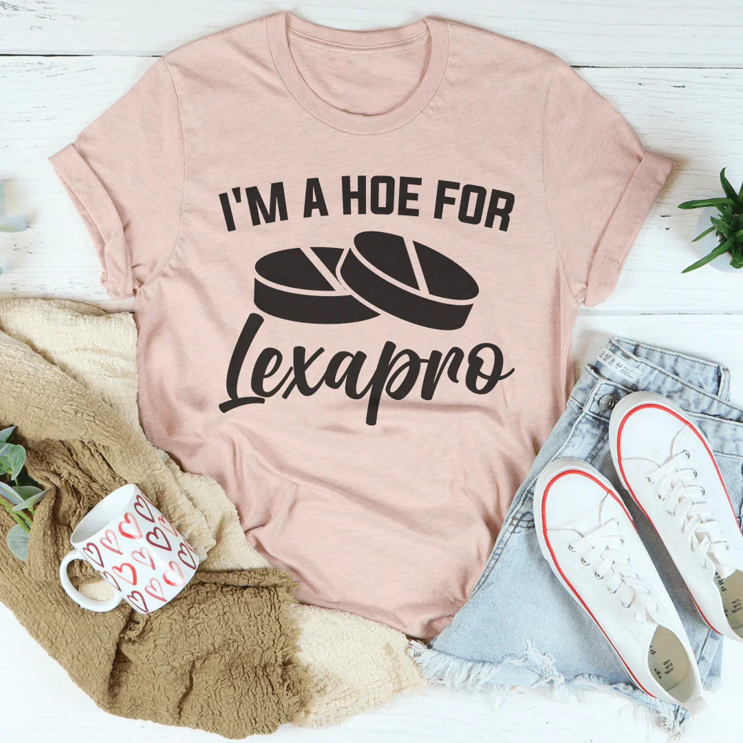 Unfiltered Quote Short-Sleeve Tee – "I'm A How For Lexapro"